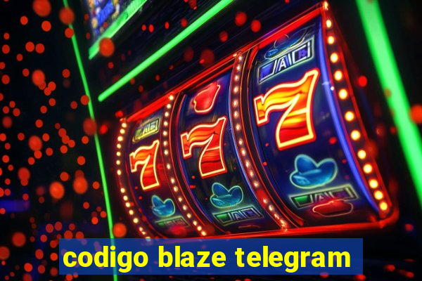 codigo blaze telegram